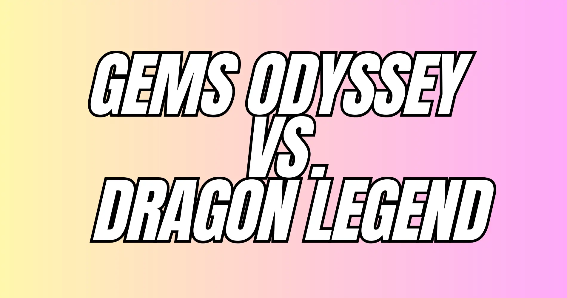 Gems Odyssey vs. Dragon Legend FI